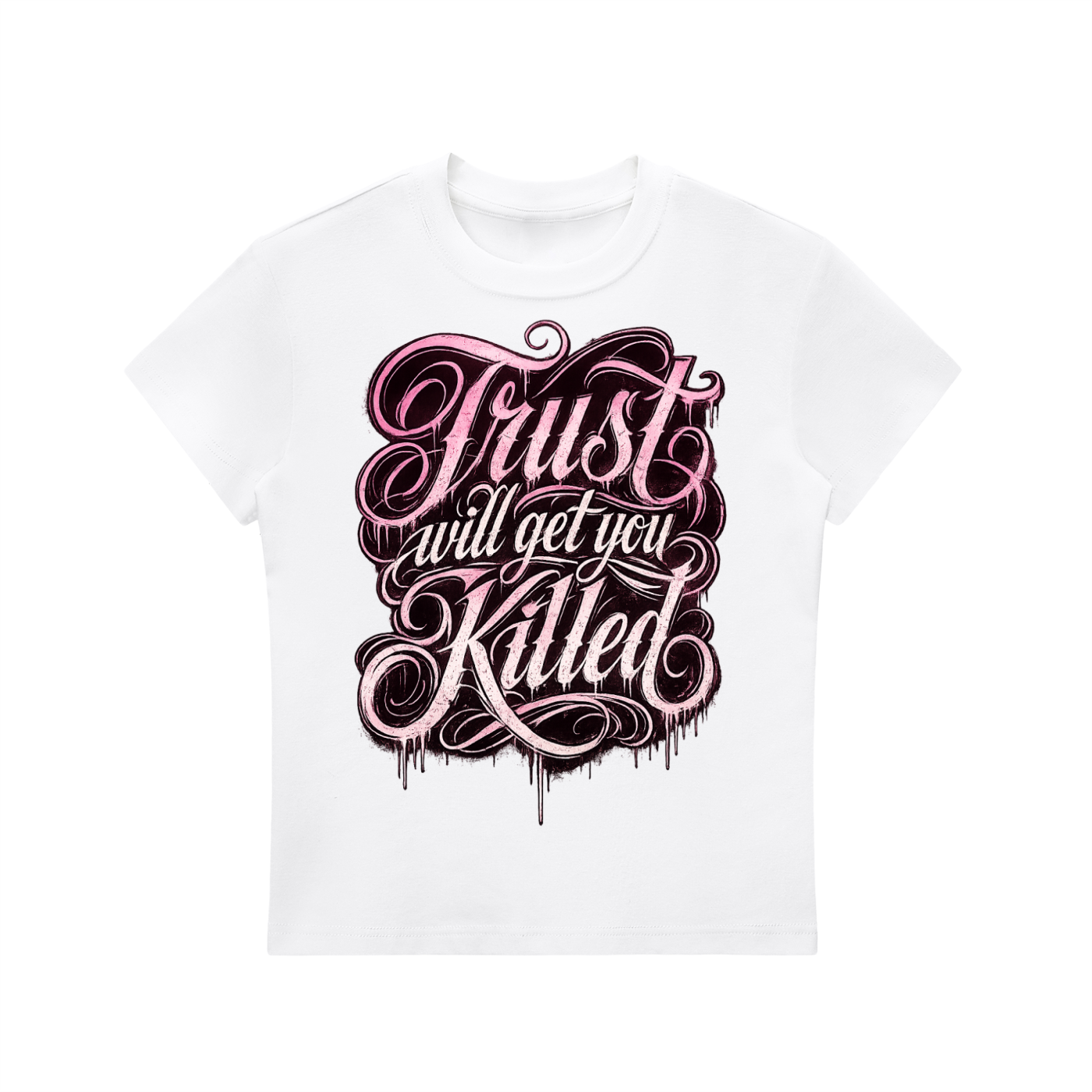 Women's Trust Will Get You Killed  T-Shirt