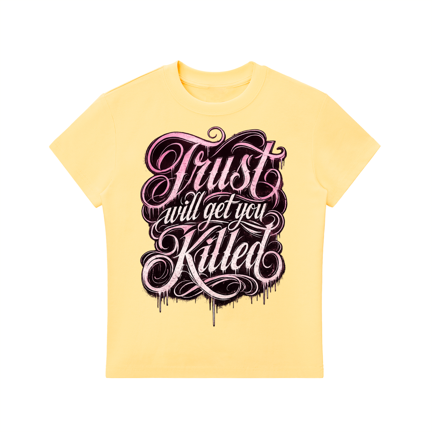 Women's Trust Will Get You Killed  T-Shirt